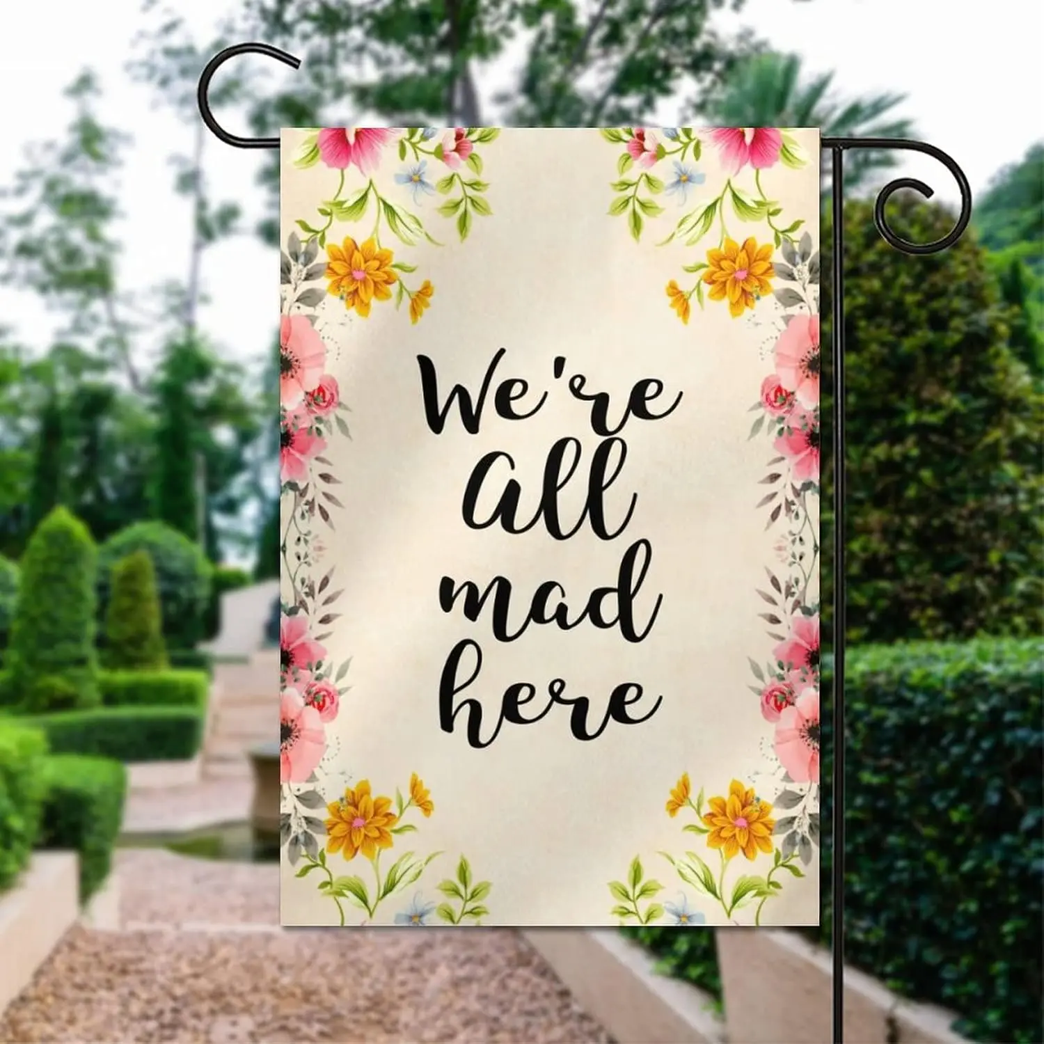 Seasonal Garden Flags Double Sided We're All Mad Here Garden Banner, Yard Flag for Holiday Outdoor Decorations 12 x 18 Inch