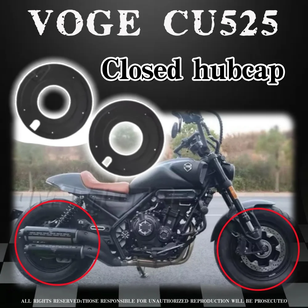 

Модифицированная закрытая крышка ступицы для мотоцикла, обод передней и задней шины, металлическая декоративная крышка, аксессуары для VOGE CU525 CU-525 525CU