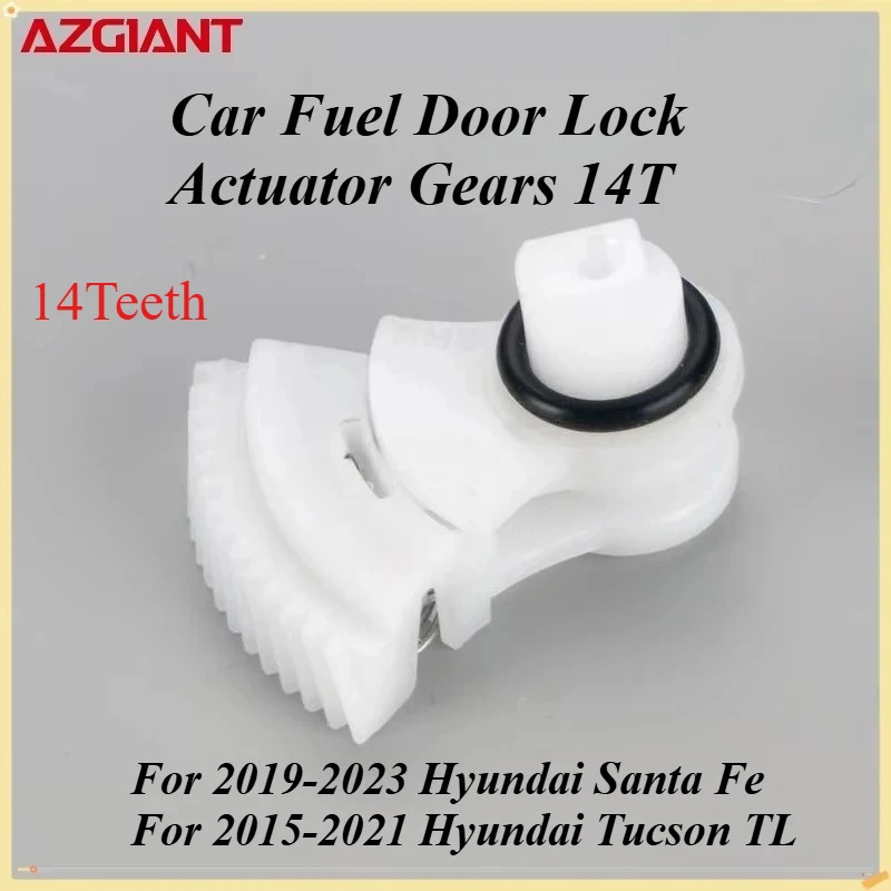 Azgiant Car Fuel Door Lock Actuator Gears 14T Brand New For Hyundai Santa Fe 2019-2023 Tucson TL 2015-2021 vehicle accessories
