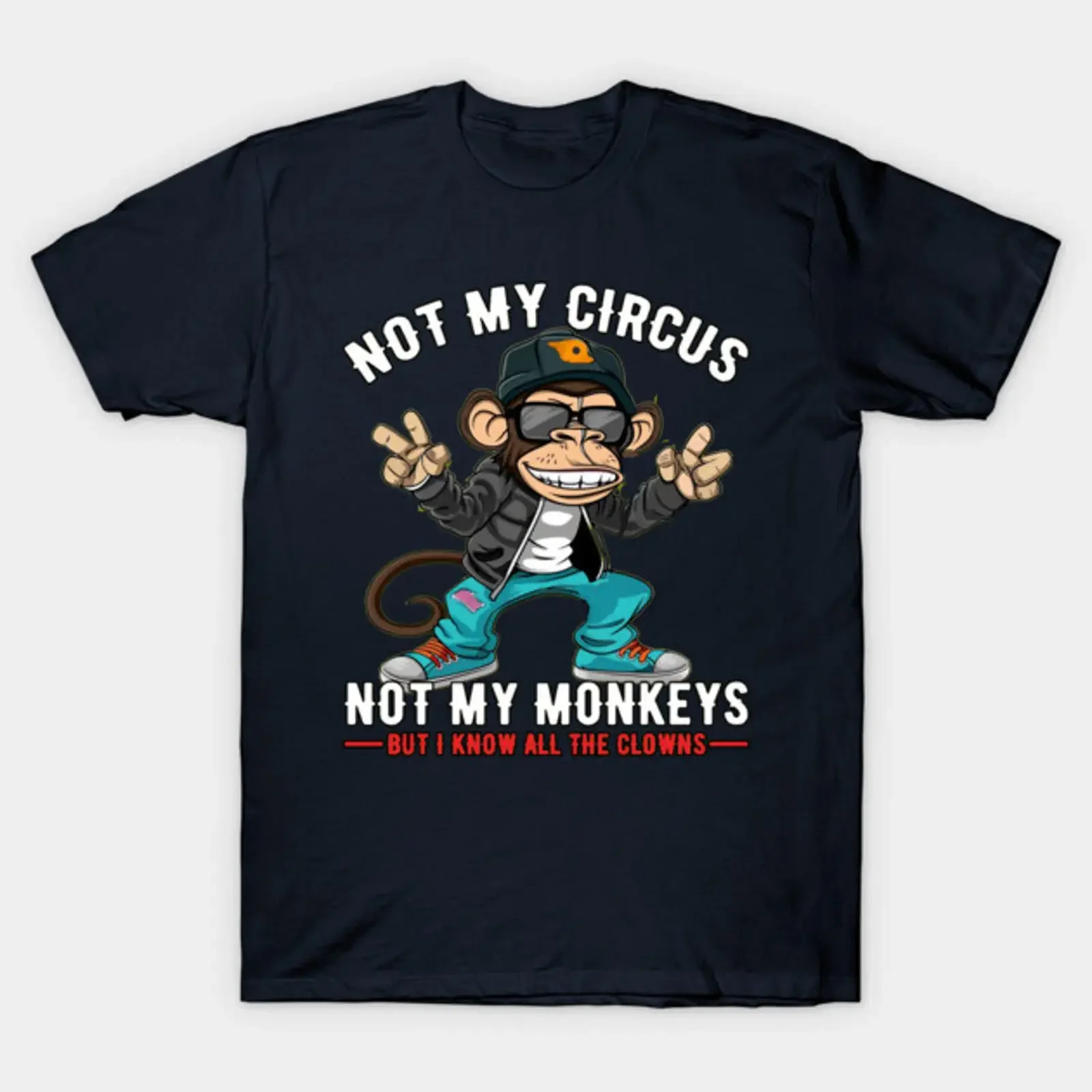 Not My Circus Monkeys T Shirt vintage Washed Breathable Comfortable Top For Everyday Wear homme designer clothes Versatile