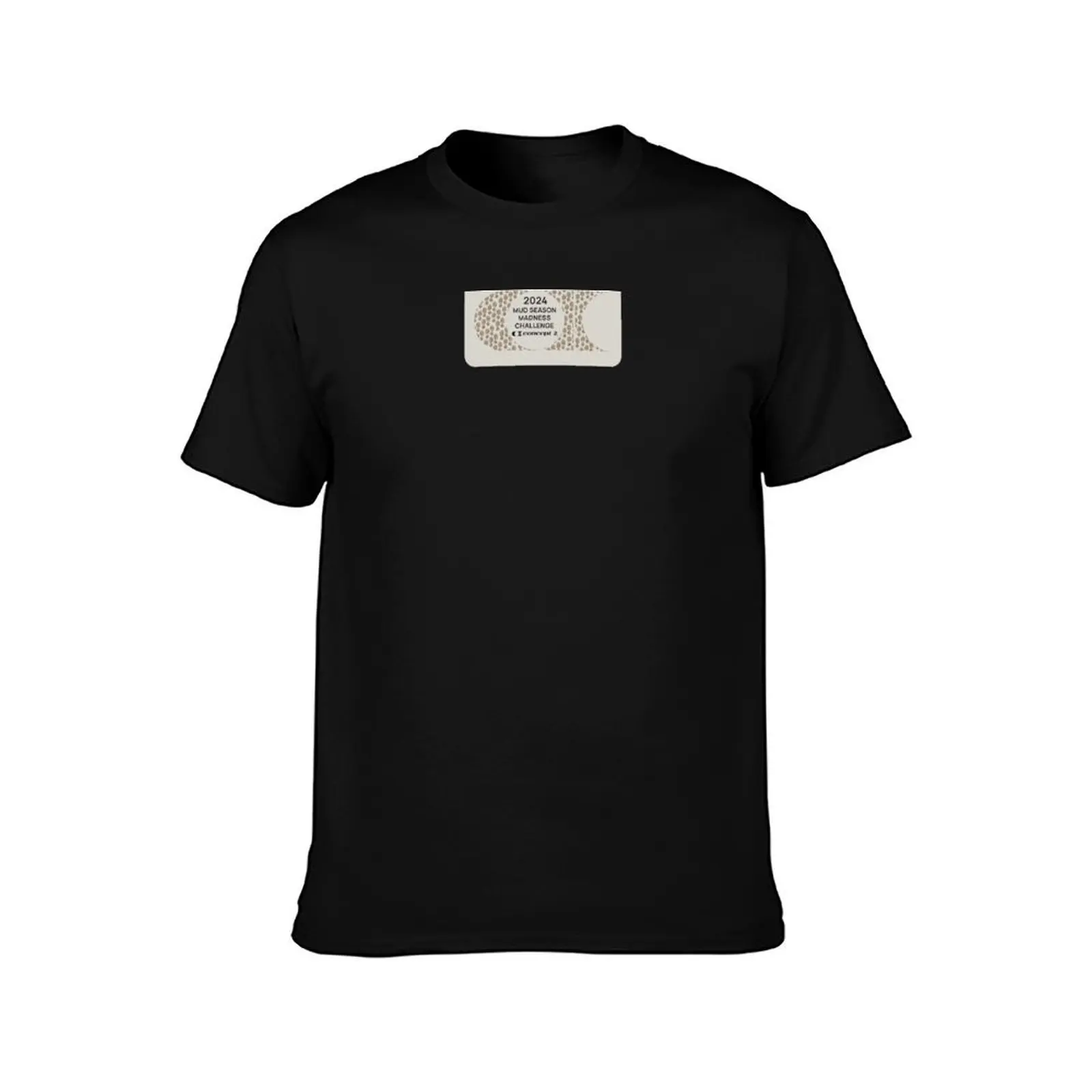 Mud Season Madness Challenge T-Shirt t shirt for man T-Shirt