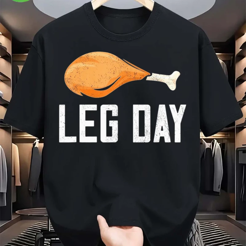 Chicken Legs Leg Day Print Men's T Shirt Tee Women Cotton Summer Spring Oversized Novelty Loose Fitness Casual Top Short Sleeve