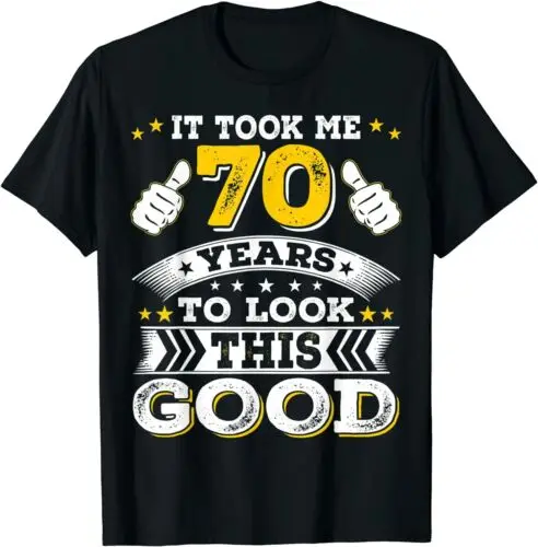  70th Birthday Gift - Took Me 70 Years - 70 Year Old T-Shirt S-3XL