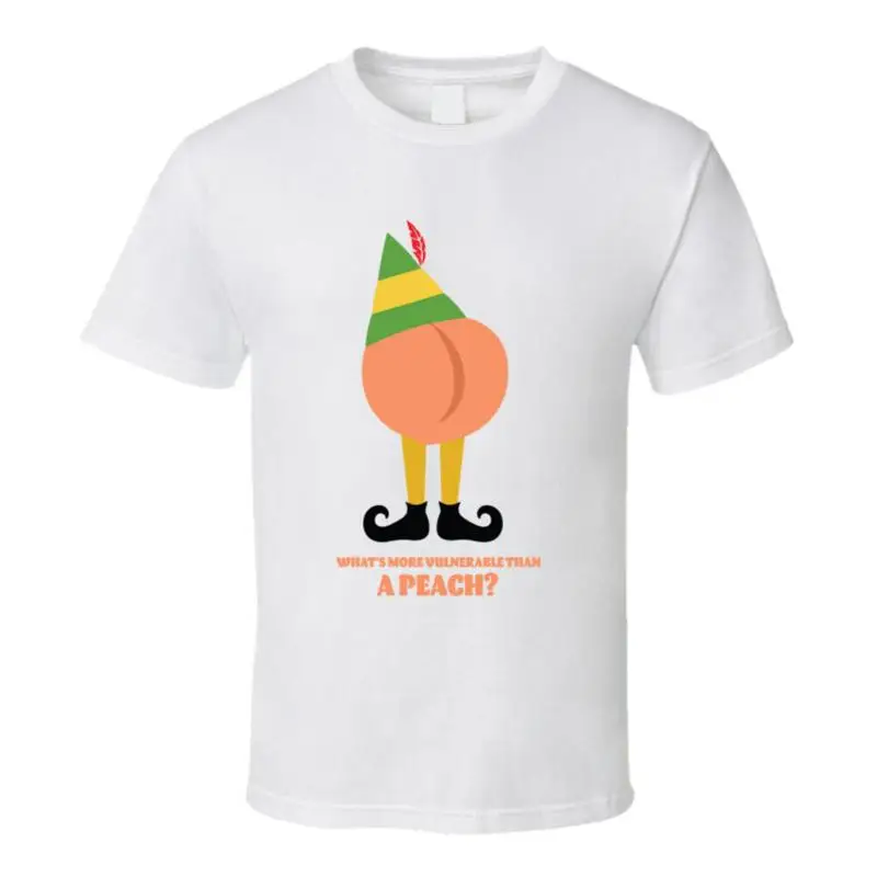 

What's More Vulnerable That A Peach Elf Quote T Shirt