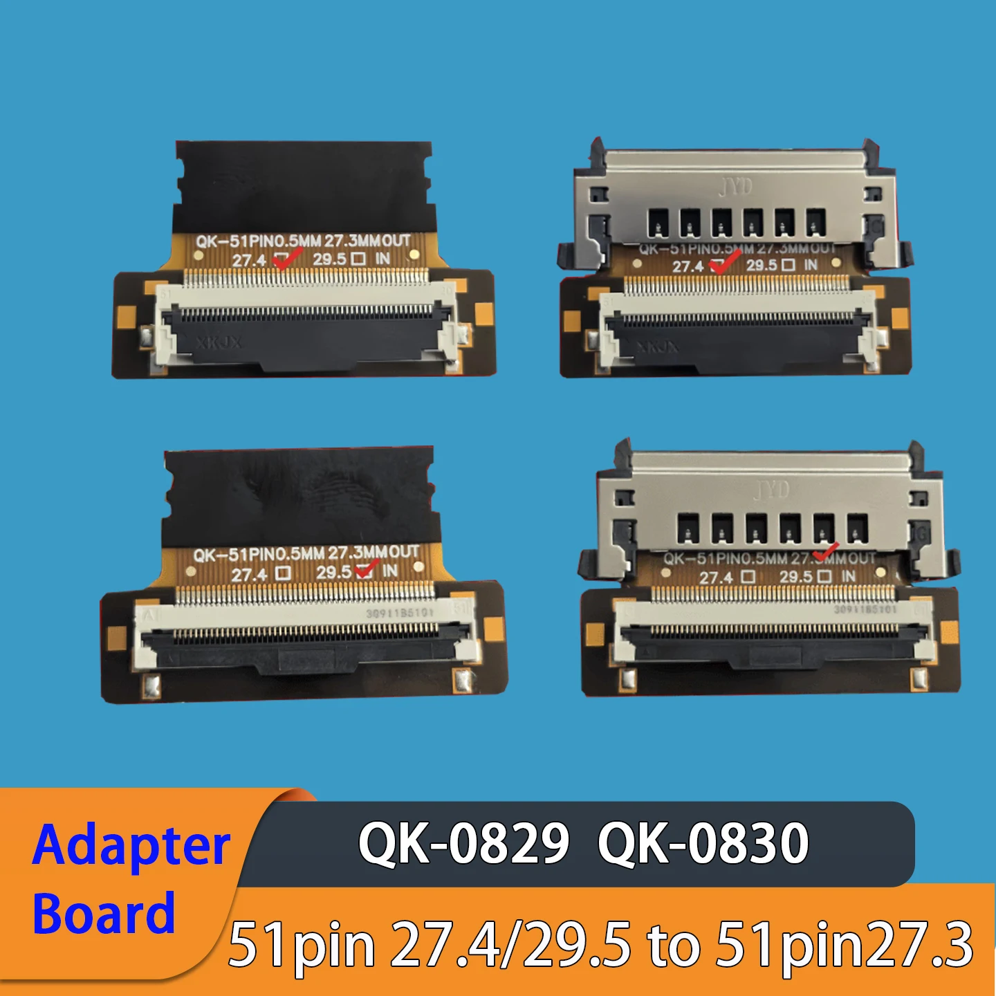 QK0829 2K 4K 51PIN 27.3MM 27.4MM 29.5MM screen cable motherboard logic board interface adapter QK0830