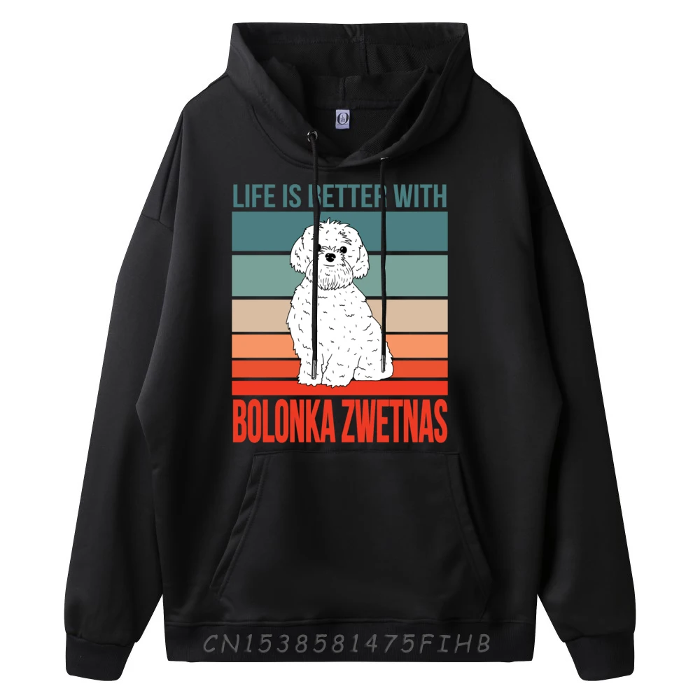 Dog Owner Quote Life Is Better With Bolonka Zwetnas Cream Hoodies Summer Pullover Men Geek