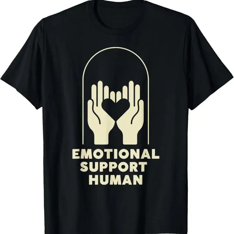 Emotional Support Human T Shirt