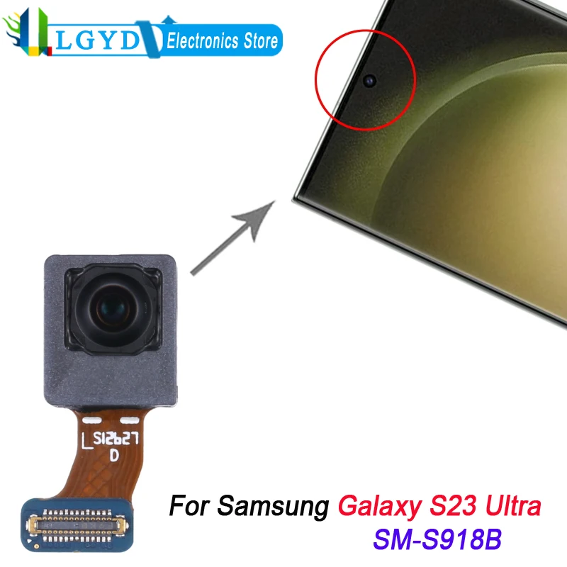 

Front Facing Camera For Samsung Galaxy S23 Ultra 5G SM-S918B Repair Part Replacement