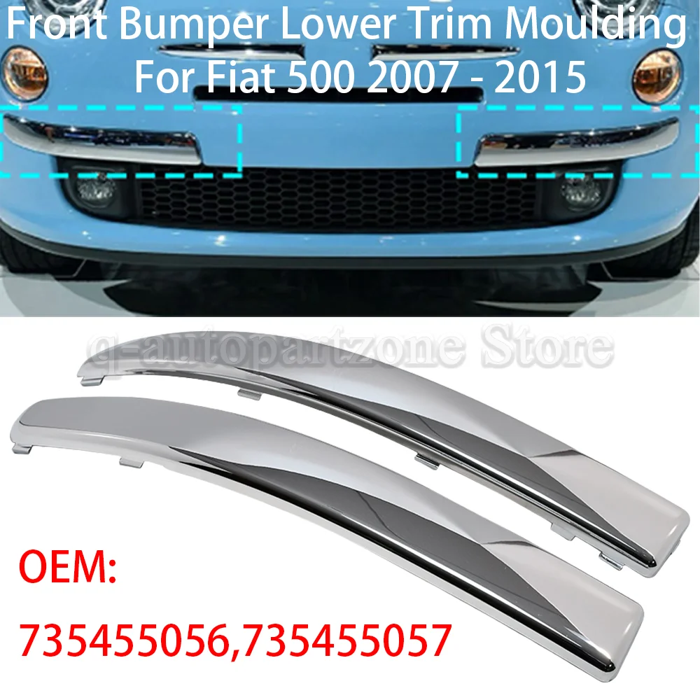 

Chrome Silver A Pair Car Front Bumper Lower Trim Moulding for Fiat 500 2007-2015 Left and Right 735455056 735455057