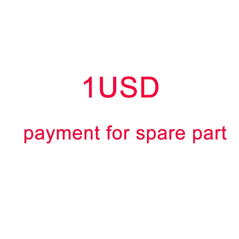 payment for extra shipping cost or spare parts