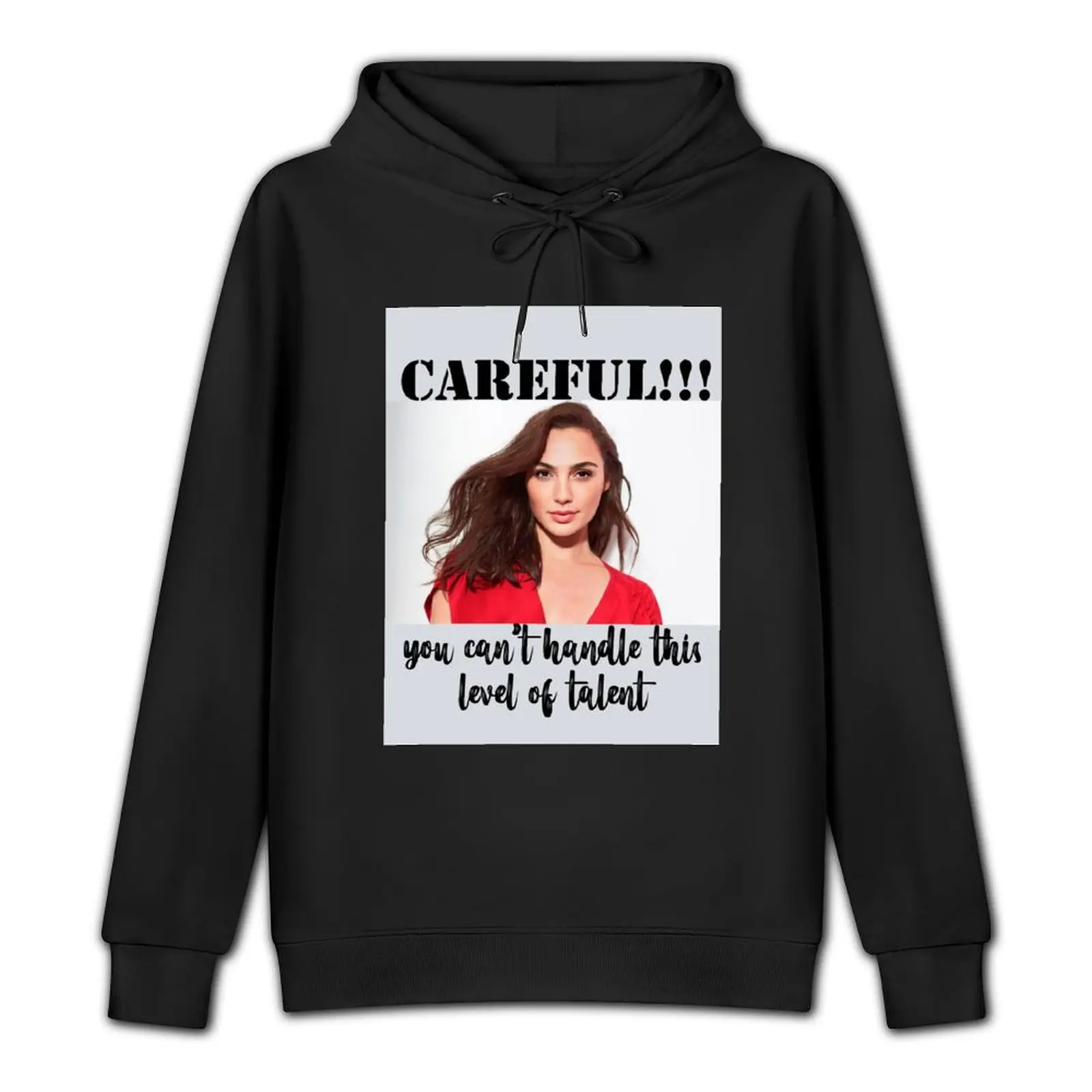 you can't handle.. gal gadot Pullover Hoodie anime clothes men clothes men's clothes new in hoodies & sweat-shirt