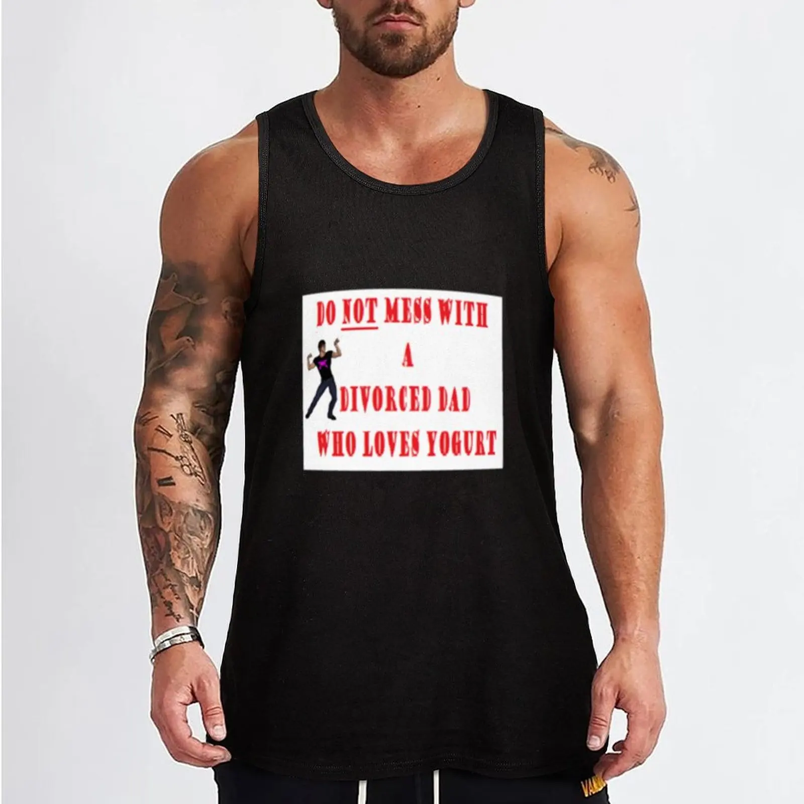 Do NOT mess with a divorced dad who loves yogurt Tank Top Men's gym t-shirt anime t-shirts