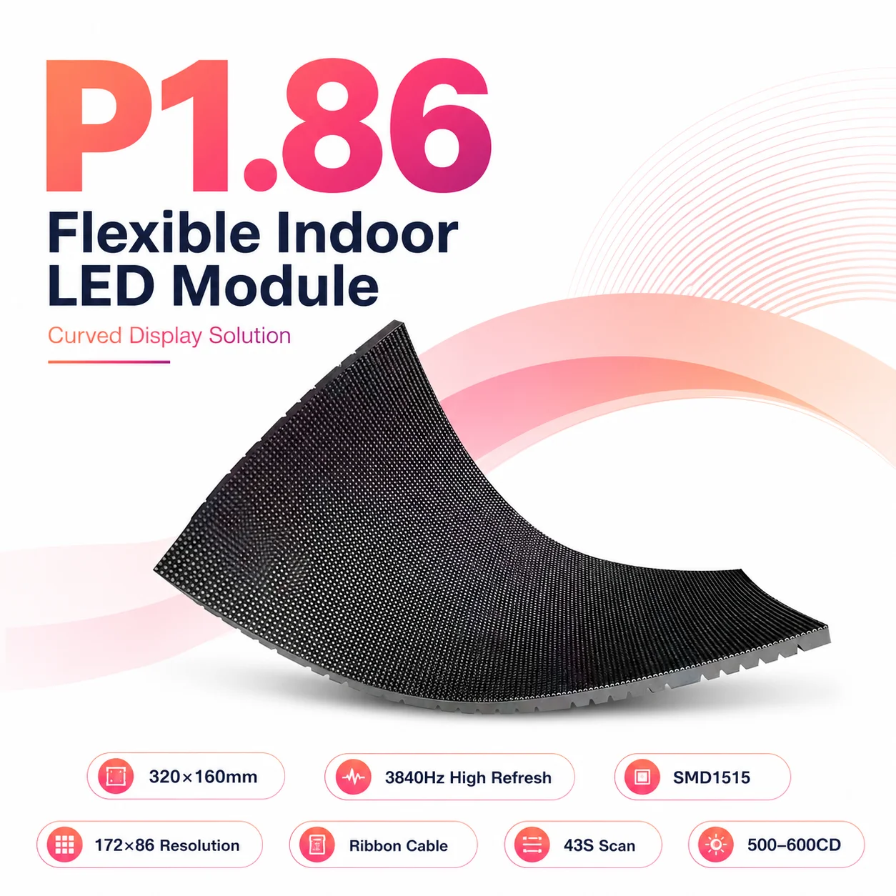 P1.86 LED Soft Module Indoor Full Color LED Video Wall LED Display Module Flexible LED Panel 172x86 Pixel 320mm x 160mm