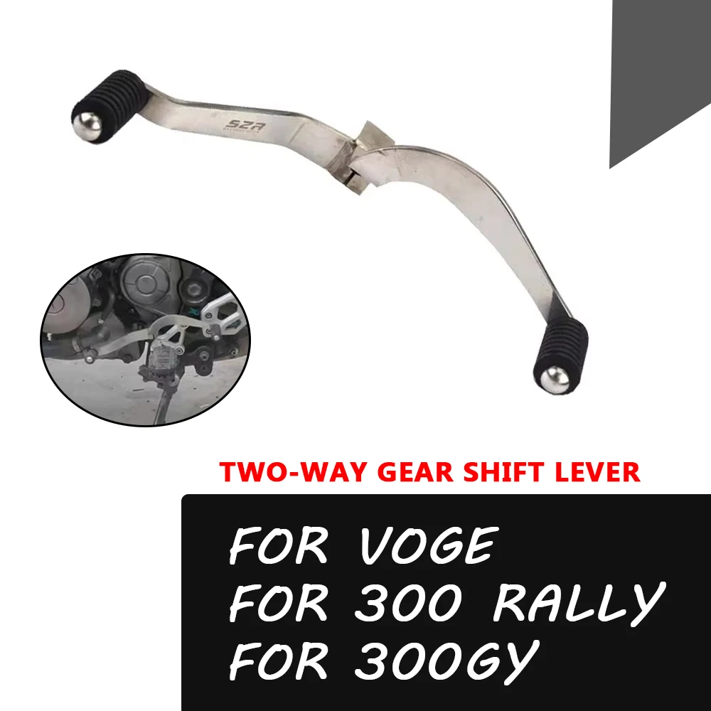 For Loncin Voge 300 Rally 300Rally Rally300 300GY 300 GY Motorcycle Accessories Two-way Gear Shifter Lever Shift Lever Pedal