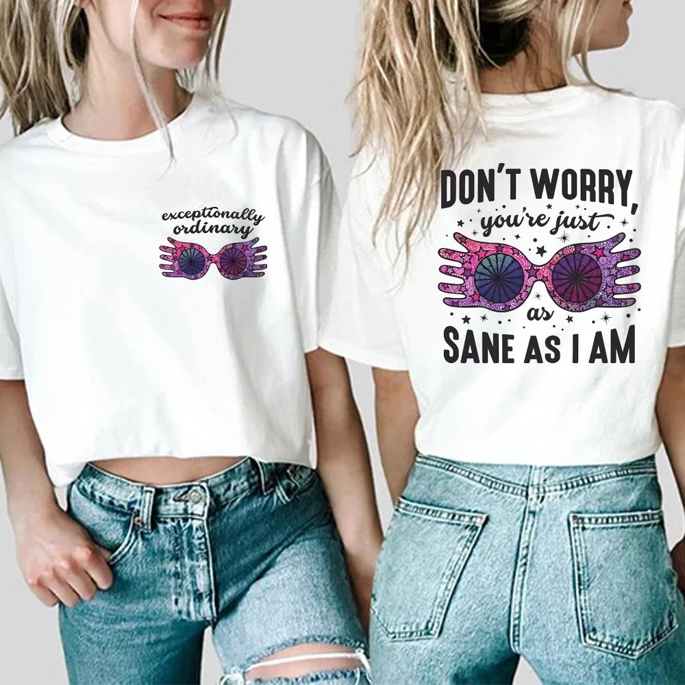 Just As Sane As I Am T-shirt HP Tshirt Vintage Luna Shirt Streetwear Wizard Shirts Family Vacation Top Unisex Short Sleeves Tops