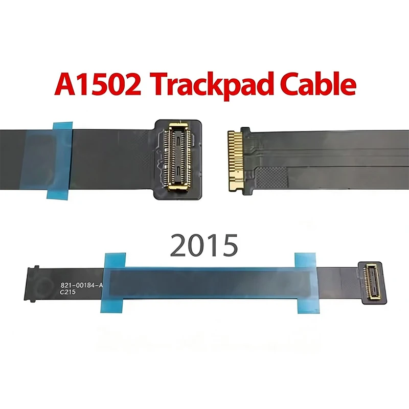 Nuevo Cable Trackpad A1502 821-00184-A para Macbook Pro Retina 13 "A1502 Touchpad Trackpad Flex Cable 2015 años