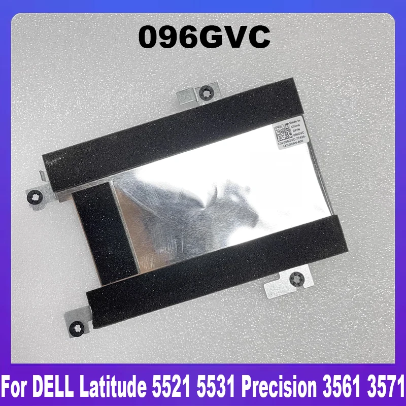 096GVC New Original For DELL Latitude 5521 5531 Precision 3561 3571 HDD Bracket Caddy Hard Drive SSD Adapter Frame CN-096GVC