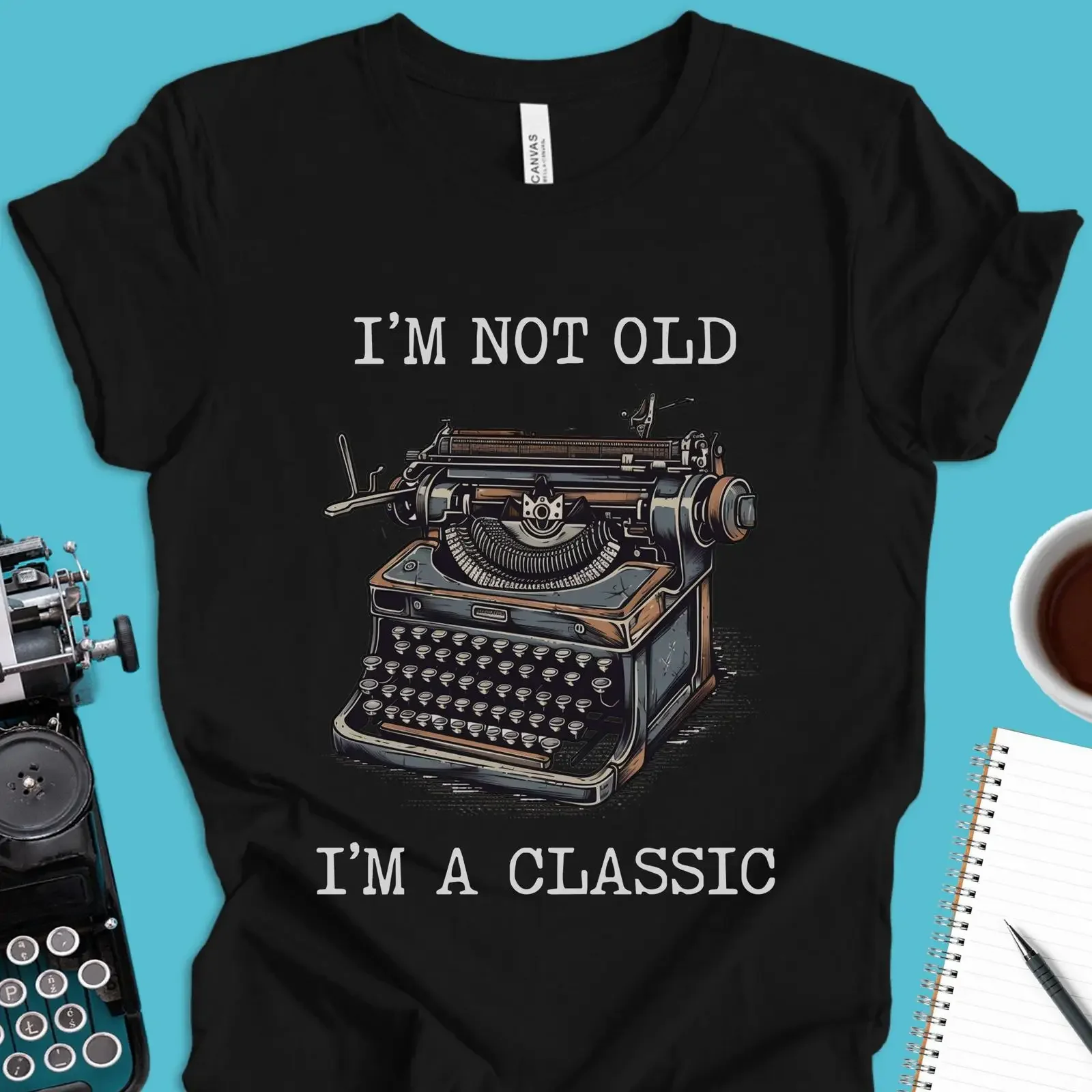 I'm Not Old A Classic Vintage Typewriter T Shirt Retro Writer Apparel Literary for Typists Authors Literature Lovers vintage