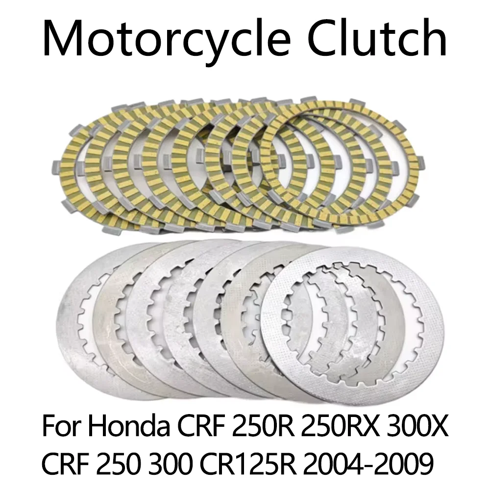 

For Honda CRF 250R 250RX 300X CRF 250 300 CR125R CR 125R 2004-2009 Motorcycle Accessories Clutch Plate Friction Disc Plate Kits
