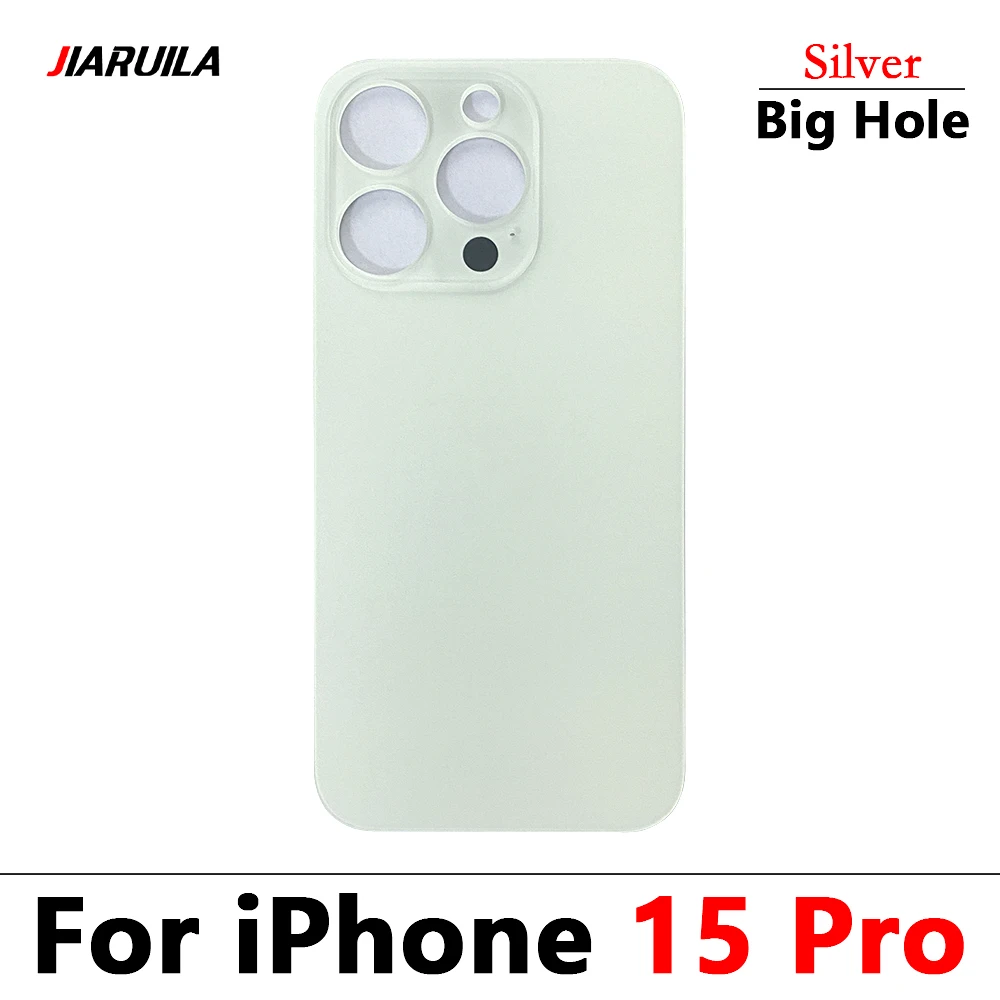 Big Hole NEW Battery Back Cover Glass Rear Door Replacement Housing With Adhesive For iPhone 15 / 15 Plus / 15 Pro / 15 Pro Max