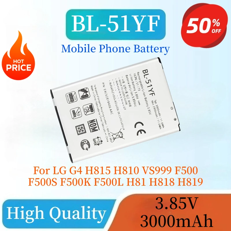 

Brand New BL-51YF 3.85V 3000Mah Replacement Mobile Phone Battery For LG G4 H815 H810 VS999 F500 F500S F500K F500L H81 H818 H819