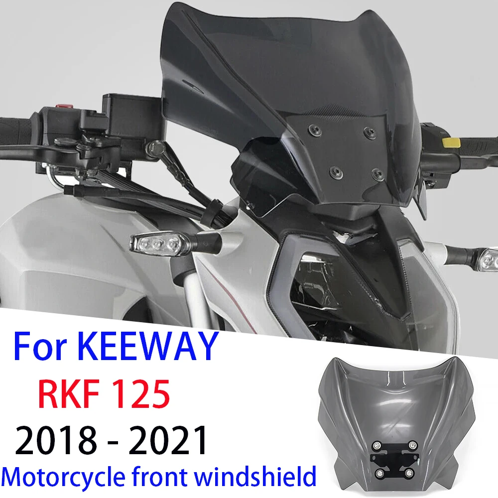 For KEEWAY RKF 125 2018 2019 2020 New Accessoris Motor Glass Front Glass Deflector Wind shields RKF125