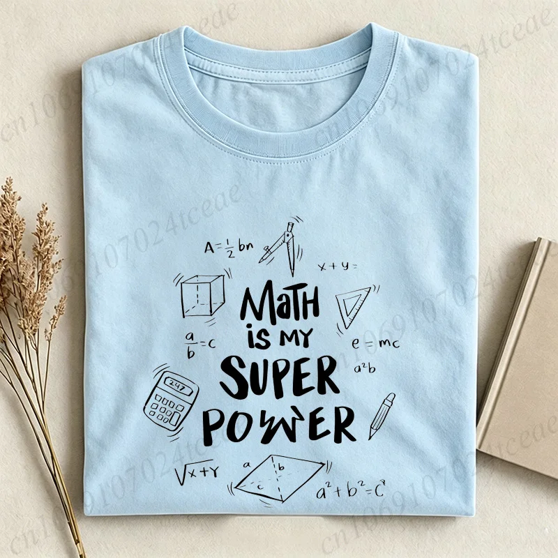 Math Is My Super Power Print Men T-Shirt Tops Soft Hip Hop Streetwear Tees Loose O Neck Short Sleeve Tops Gift for Math Teacher