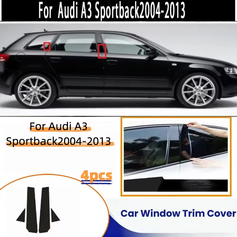 

For Applicable to Audi A3 Sportback2004-2013 Window Trim Covers Center Film Column B C Pillar Posts Sticker Car Accessories