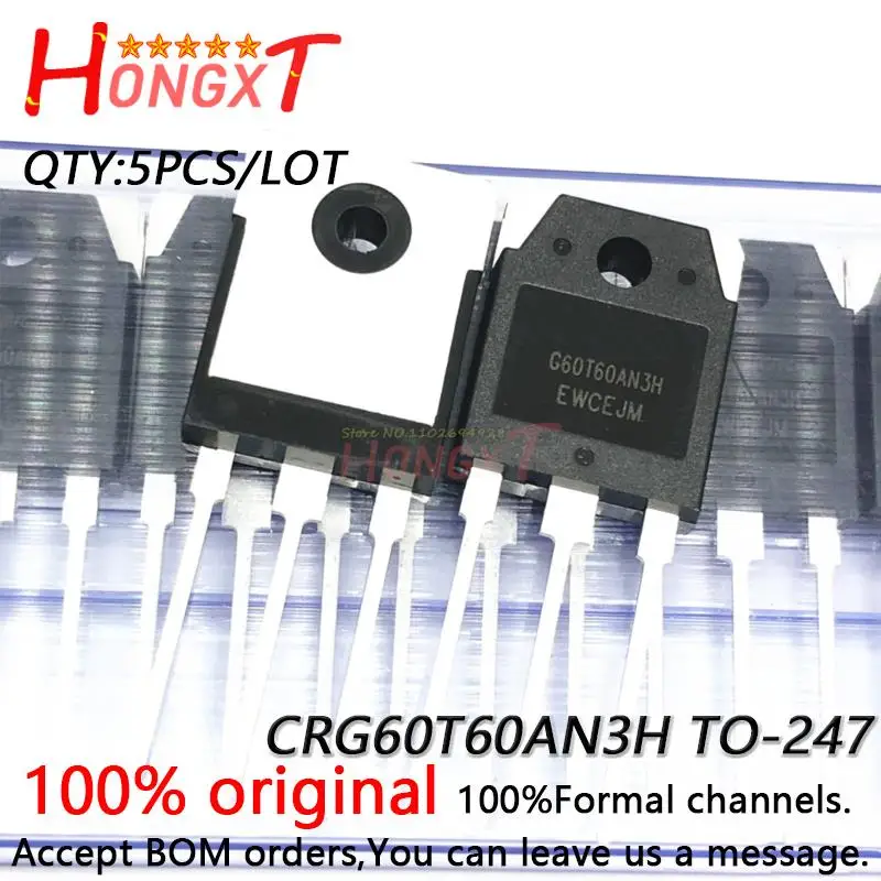 5PCS 100% NEW  CRG60T60AN3H G60T60AN3H Replace BT60T60 TO-247 IGBT Transistor 60V 600V.