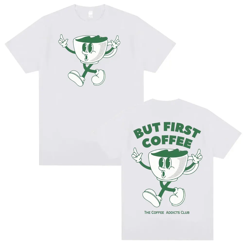 ولكن أول القهوة مضحك تي شيرت نادي المدمنين القهوة ميمي خمر الكلاسيكية الكرتون تي شيرت الرجال النساء موضة الشارع الشهير التي شيرت #5