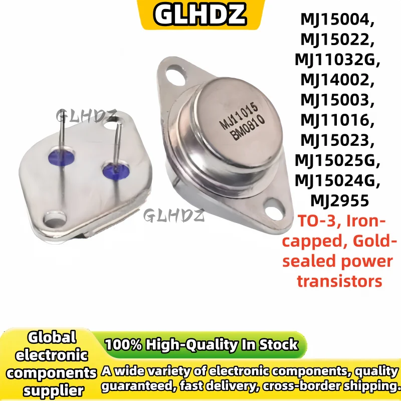 5-10pcs/lot MJ15004 MJ15022 MJ11032G MJ14002 MJ15003 MJ11016 MJ15023 MJ15025G MJ15024G MJ2955 TO-3 100% new in stock