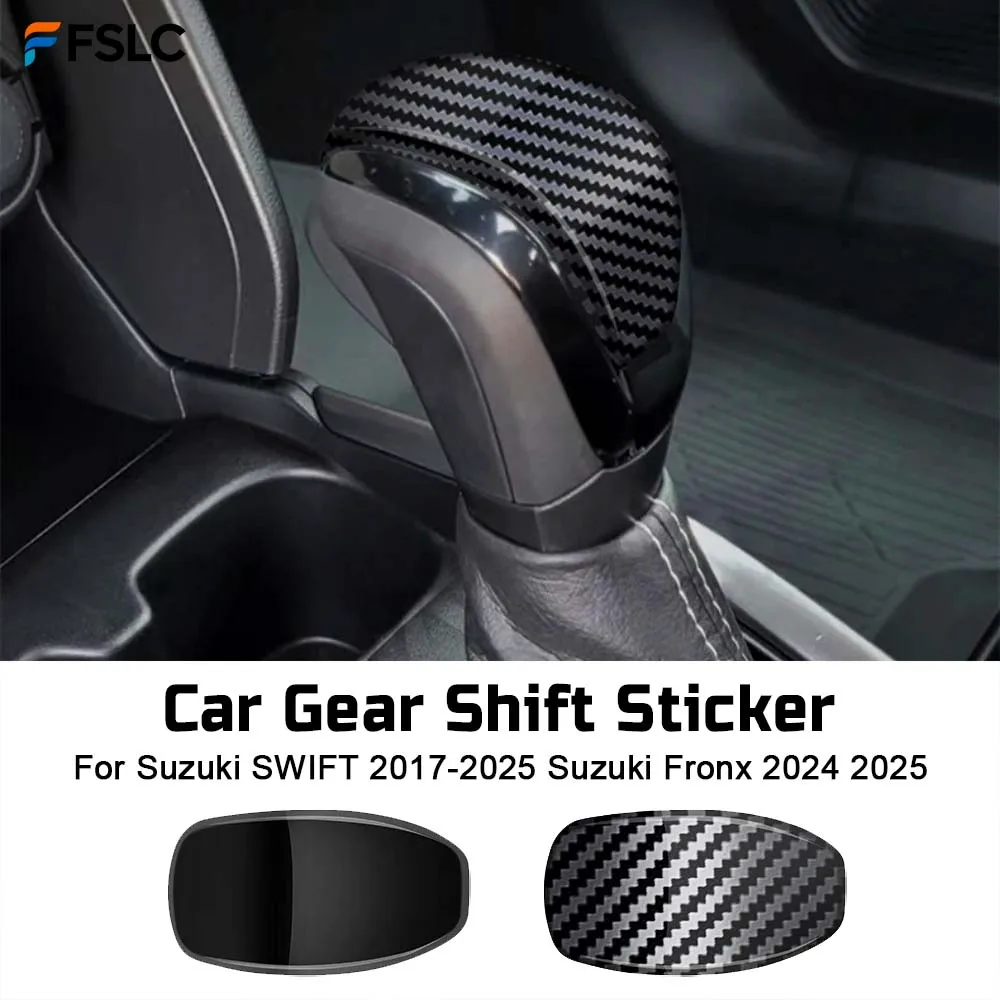 

⭐Genuine⭐ Car Upgrade Decoration Car Gear Shift Sticker For Suzuki SWIFT 2017-2025 Suzuki Fronx 2024 2025 Carbon Fiber Stickers