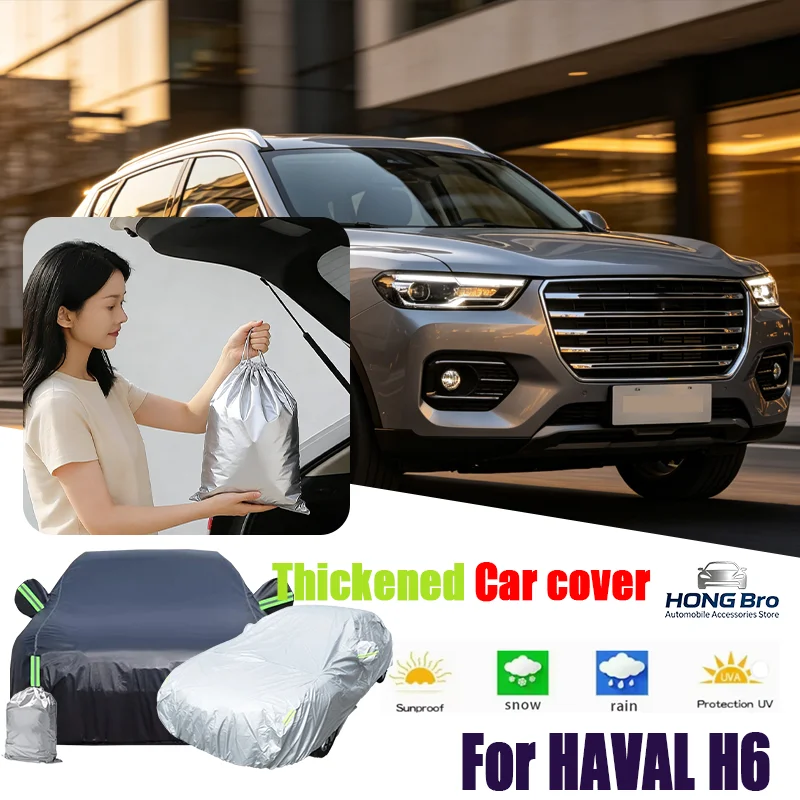 For HAVAL H6 Full Car cover with UV protection and Winter Insulation roles,Rainproof,Snowproof Ati-frost properties.