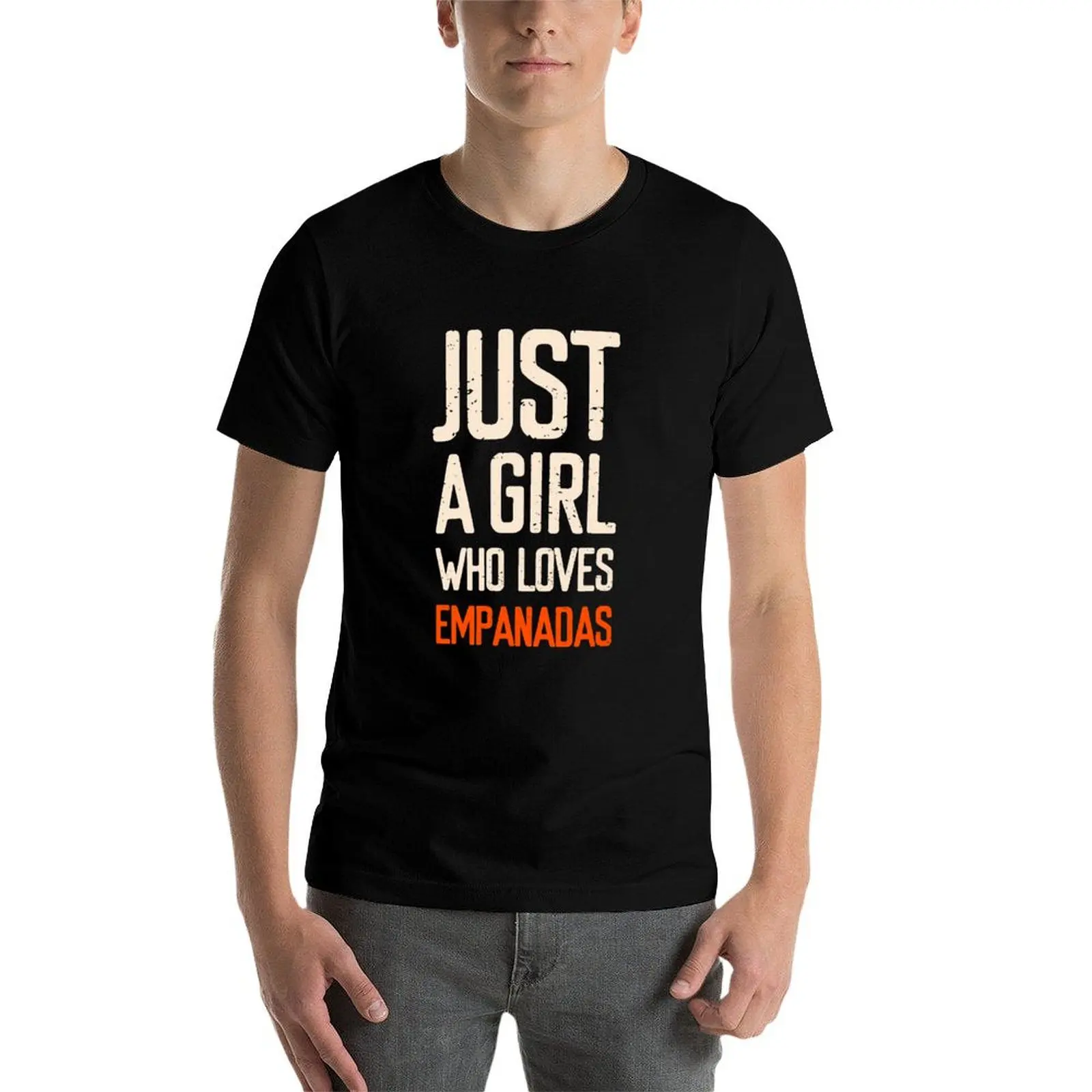 

Just A Girl Who Loves Empanadas T-Shirt t shirts for man pack cotton cotton tshirt 100% t shirt personalised T-Shirt