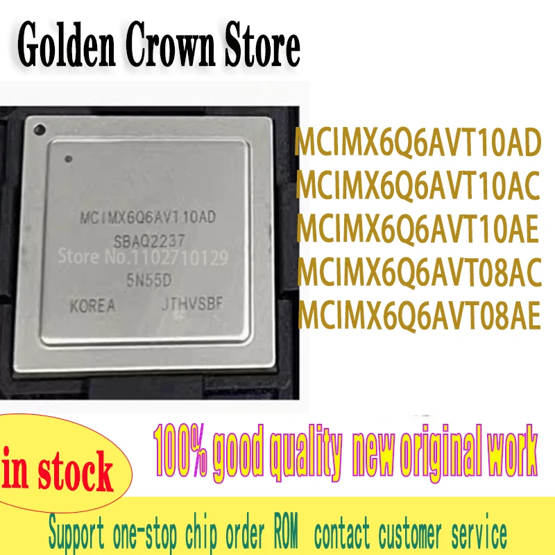 

1 шт./лот MCIMX6Q6AVT10AD MCIMX6Q6AVT10AC MCIMX6Q6AVT10AE MCIMX6Q6AVT08AC MCIMX6Q6AVT08AD MCIMX6Q6AVT08AE