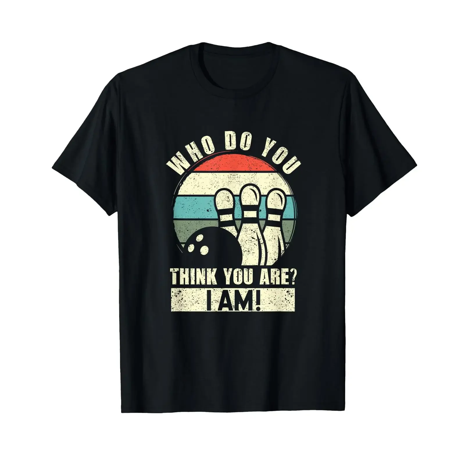 Who Do You Think Are I Am Funny Ten Pins Bowling Players T Shirt vintage Washed streetwear Versatile fashion Slightly Unisex