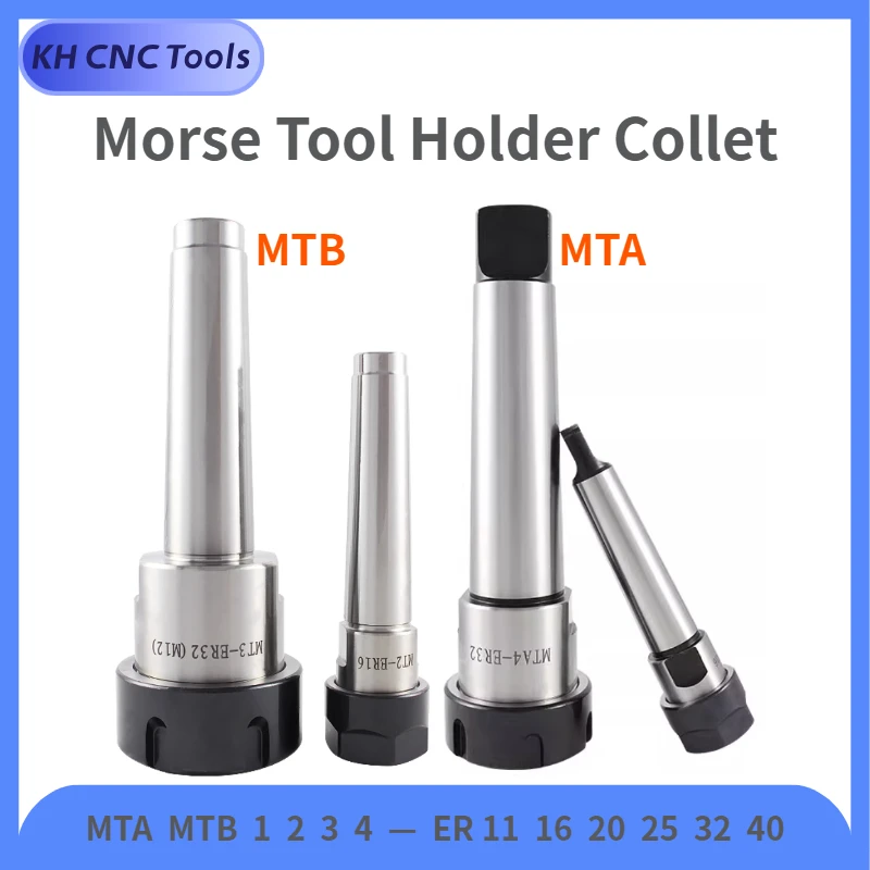 Morse Tool Holder Collet MT ER MTB2 MTB3 MTB4 MTA2 MTA3 MTA4 Morse Taper Shank Chuck ER11 ER16 ER20 ER25 ER32 ER40 MT1 MT2 3 4 5