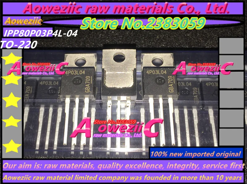 Aoweziic  2017+ 100% new imported original  IPP80P03P4L-04  IPP80P03P4L  4P03L04 TO-220 P Channel MOS Transistor 30V 80A