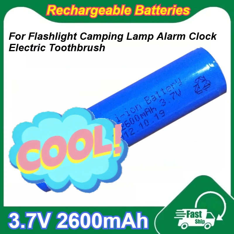 

5 шт. 18650 3,7 В 2600 мАч перезаряжаемые литий-ионные аккумуляторы для фонарика, кемпинговой лампы, будильника, электрической зубной щетки