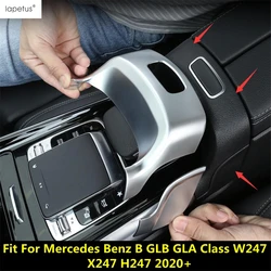 Car Center Console Armrest Box Switch Panel Cover Trim For Mercedes Benz B GLB GLA Class W247 X247 H247 2020 - 2024 Accessories