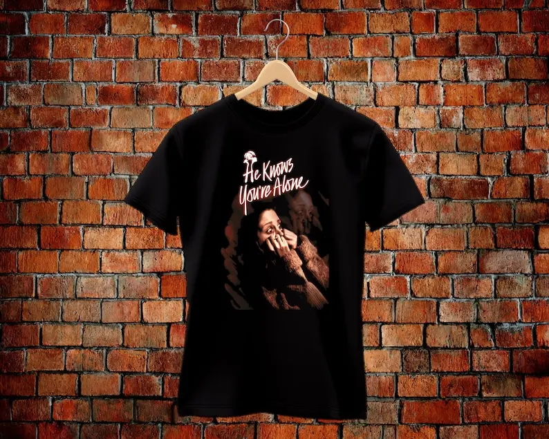 He knows you're alone T-shirt 80's slasher horror