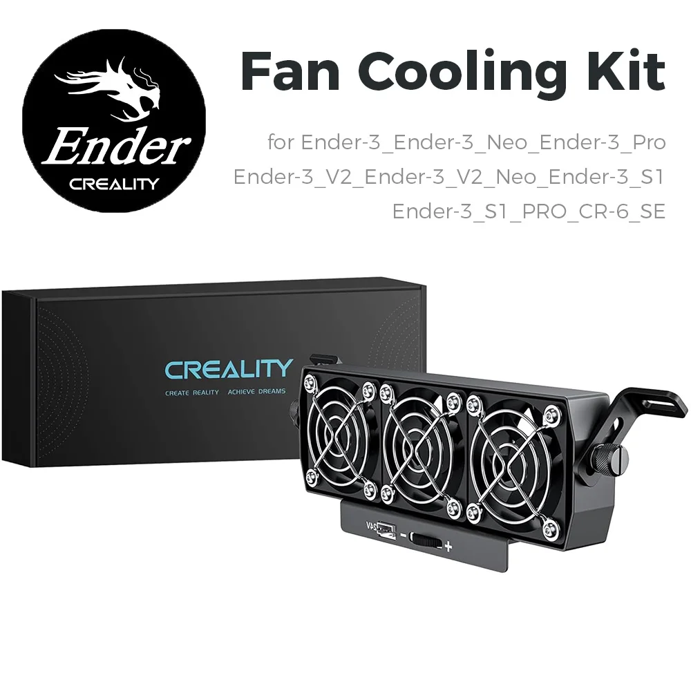 

Creality Fan Cooling Kit for Ender-3/Ender-3 Neo/Ender-3 Pro/Ender-3V2/Ender-3 V2 Neo/Ender-3 S1/Ender-3 S1 PRO/CR-6 SE