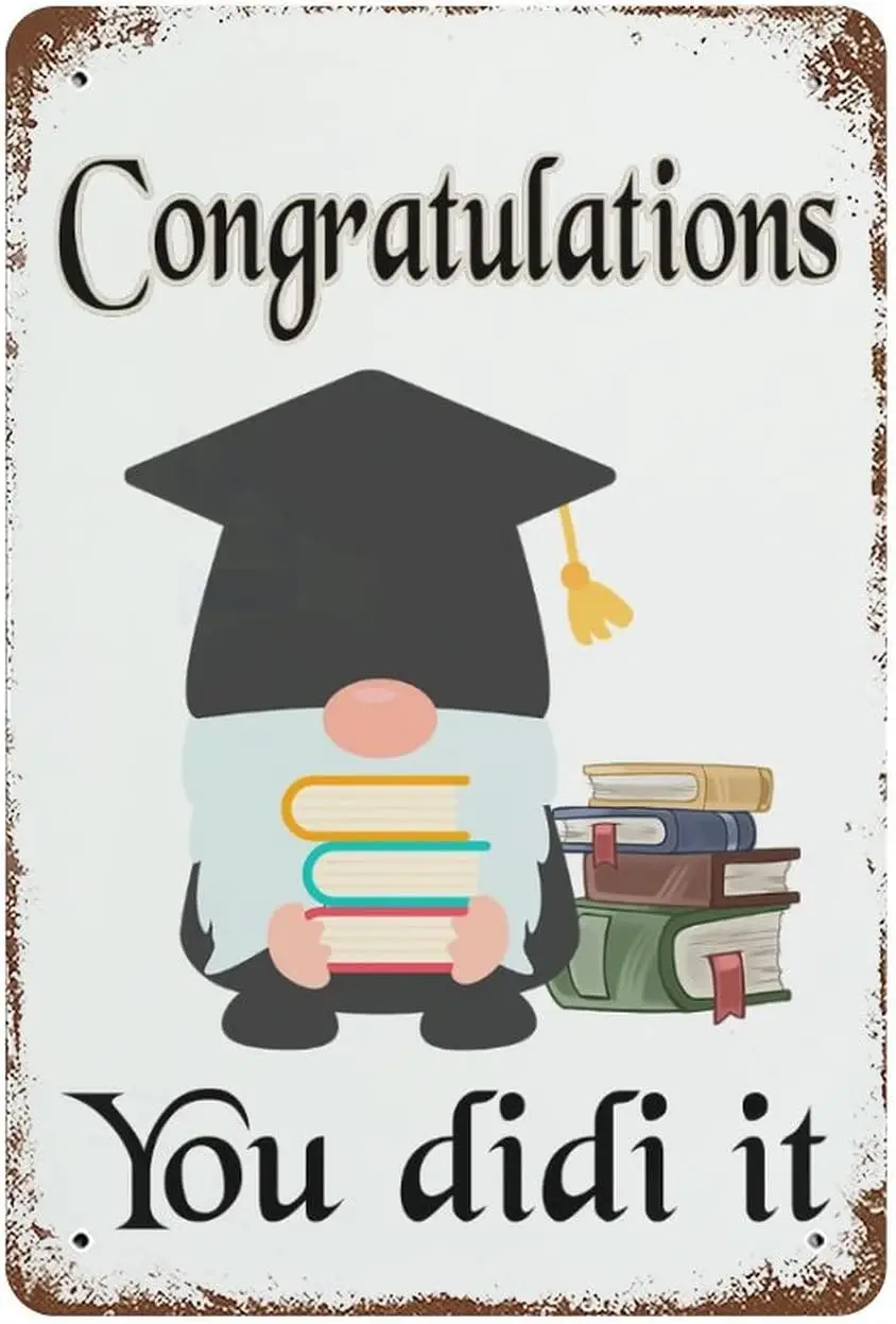 Metal Tin Sign Congratulations You Did It Gnomes Retro Metal Tin Sign Vintage Aluminum Sign, Congratulations Graduates Clas sign