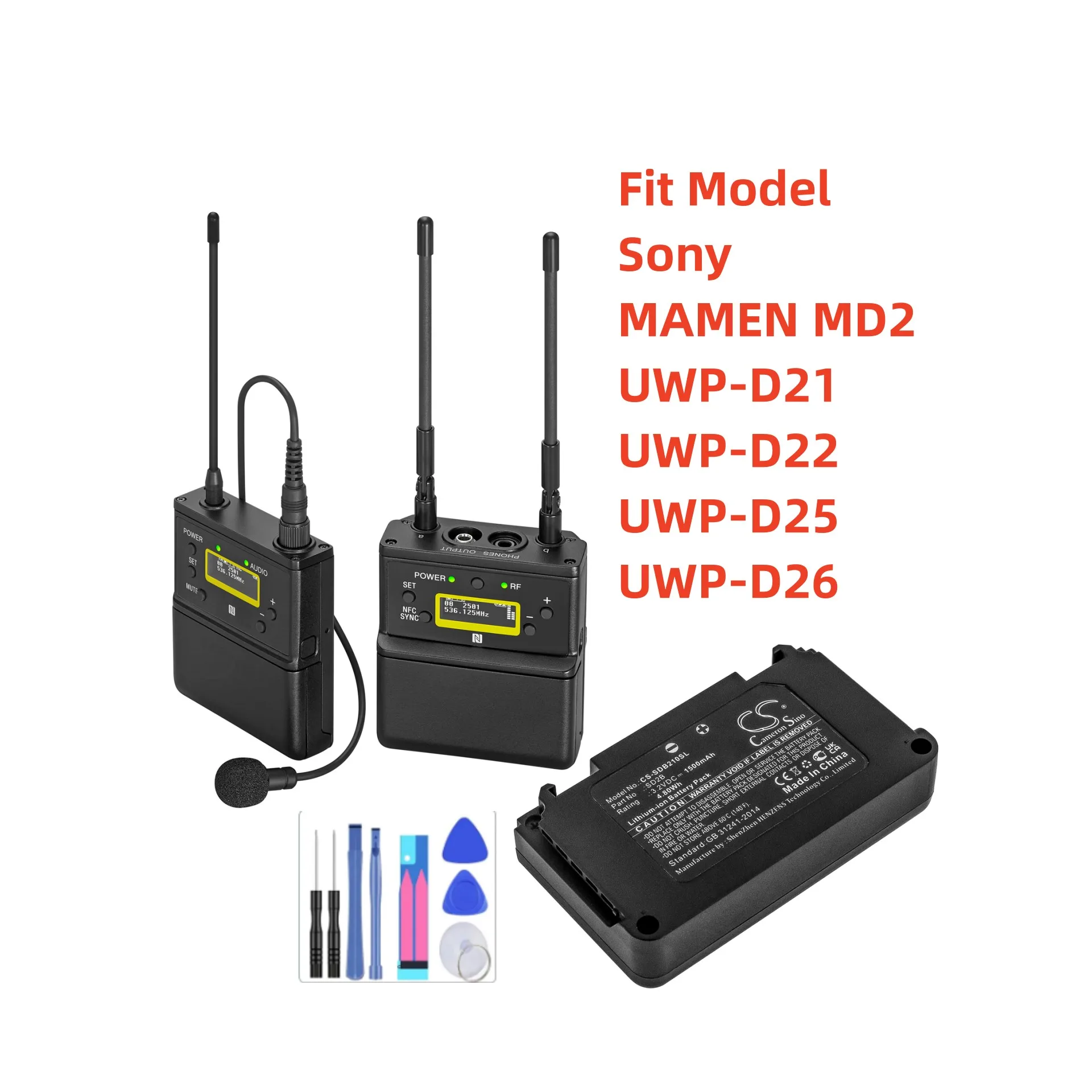 

Microphone Battery For Sony MAMEN MD2 UWP-D21 UWP-D22 UWP-D25 UWP-D26 SD2B Capacity 1500mAh / 4.80Wh Type Li-ion Volts 3.20V