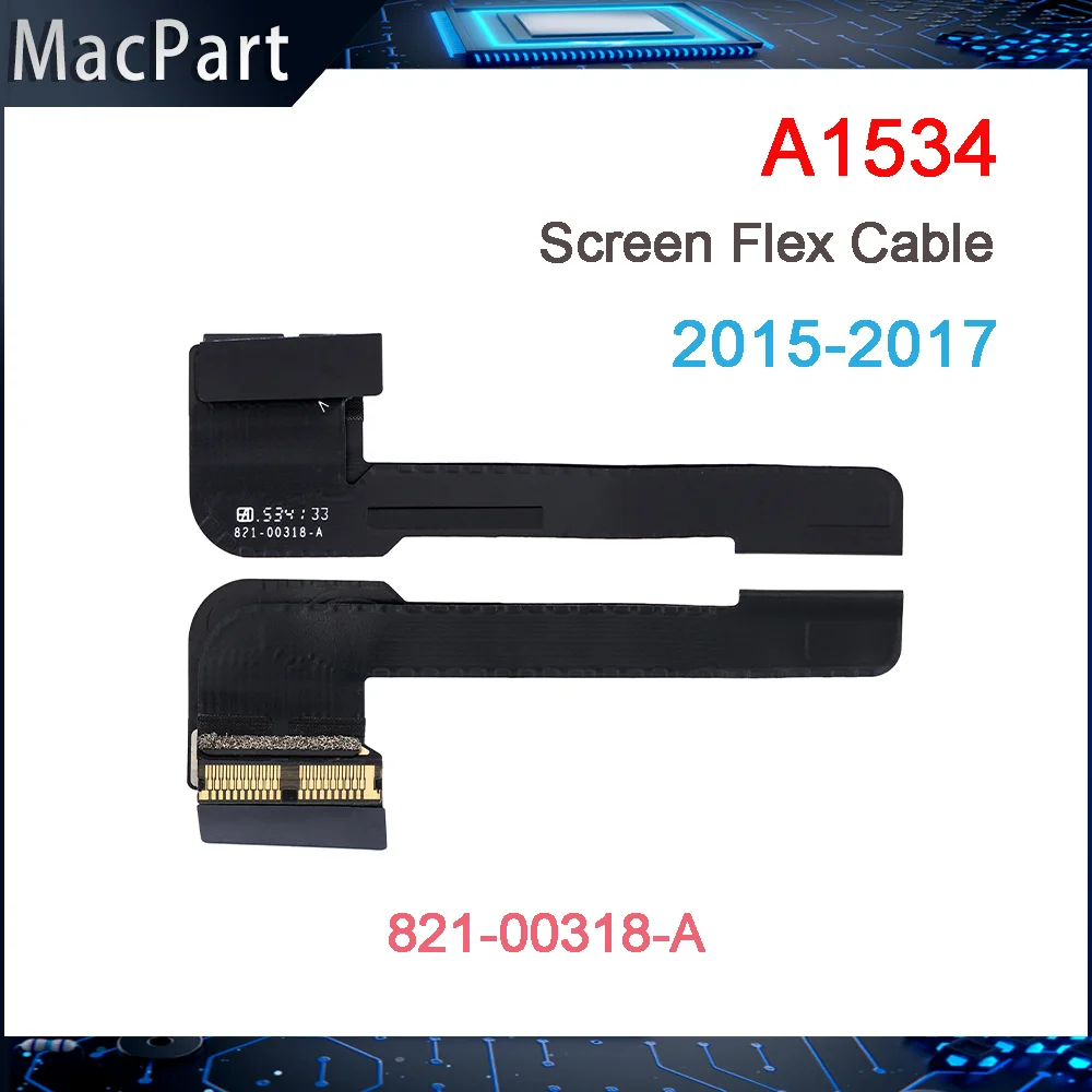 

Original Used LCD Screen Display Flex Cable 821-00318-A For Macbook Retina 12" A1534 2015 2016 2017 Year