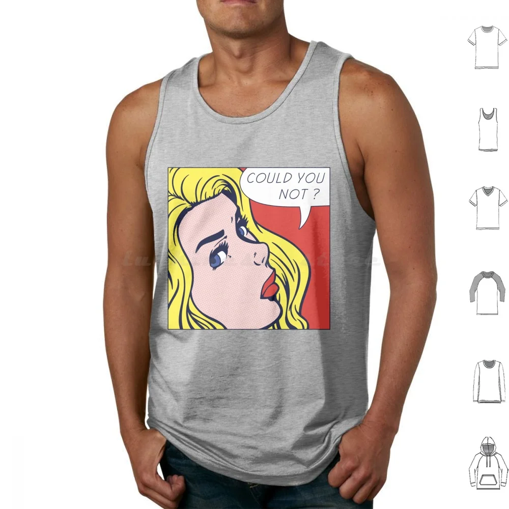 

Could You Pop Tank Tops Vest Sleeveless Pop Pop Art Popart Lichtenstein 60s Vintage Retro Comic Annoyed Could You Not