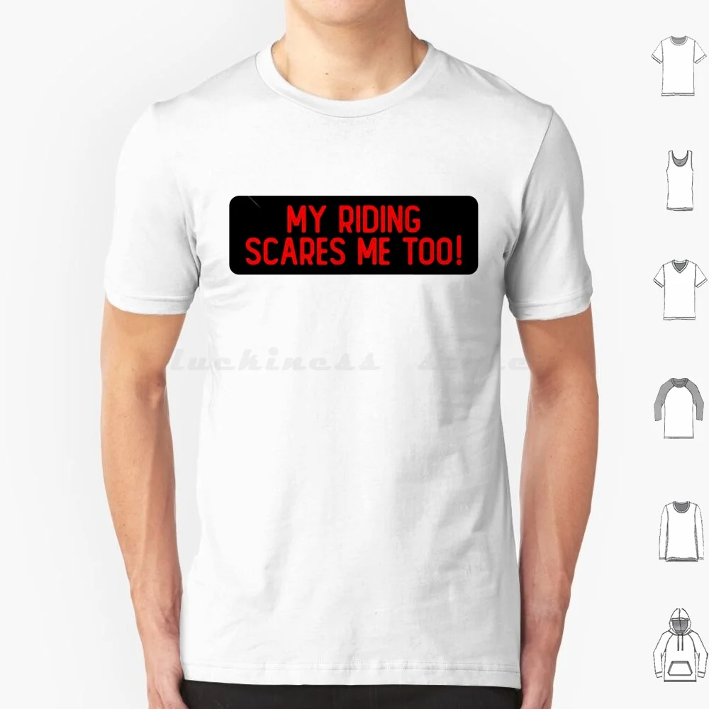 ركوبي يخيفني كول جدا الوفير تي شيرت القطن الرجال النساء DIY بها بنفسك طباعة الروح الحامضة كول خوذة مضحك الوفير مضحك نكتة السخرية #1