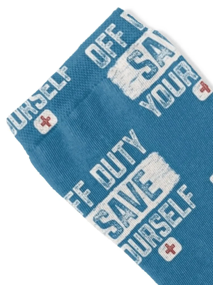 Off Duty Save Yourself Funny Camp Nurse Vacation First Aider EMT EMS Socks anti-slip designer brand Designer Man Socks Women's