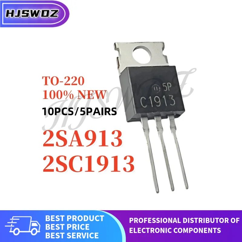 10PCS=5 Pairs 2SC1913 2SA913A C1913 A913 TO-220 Audio power transistor Brand New In Stock