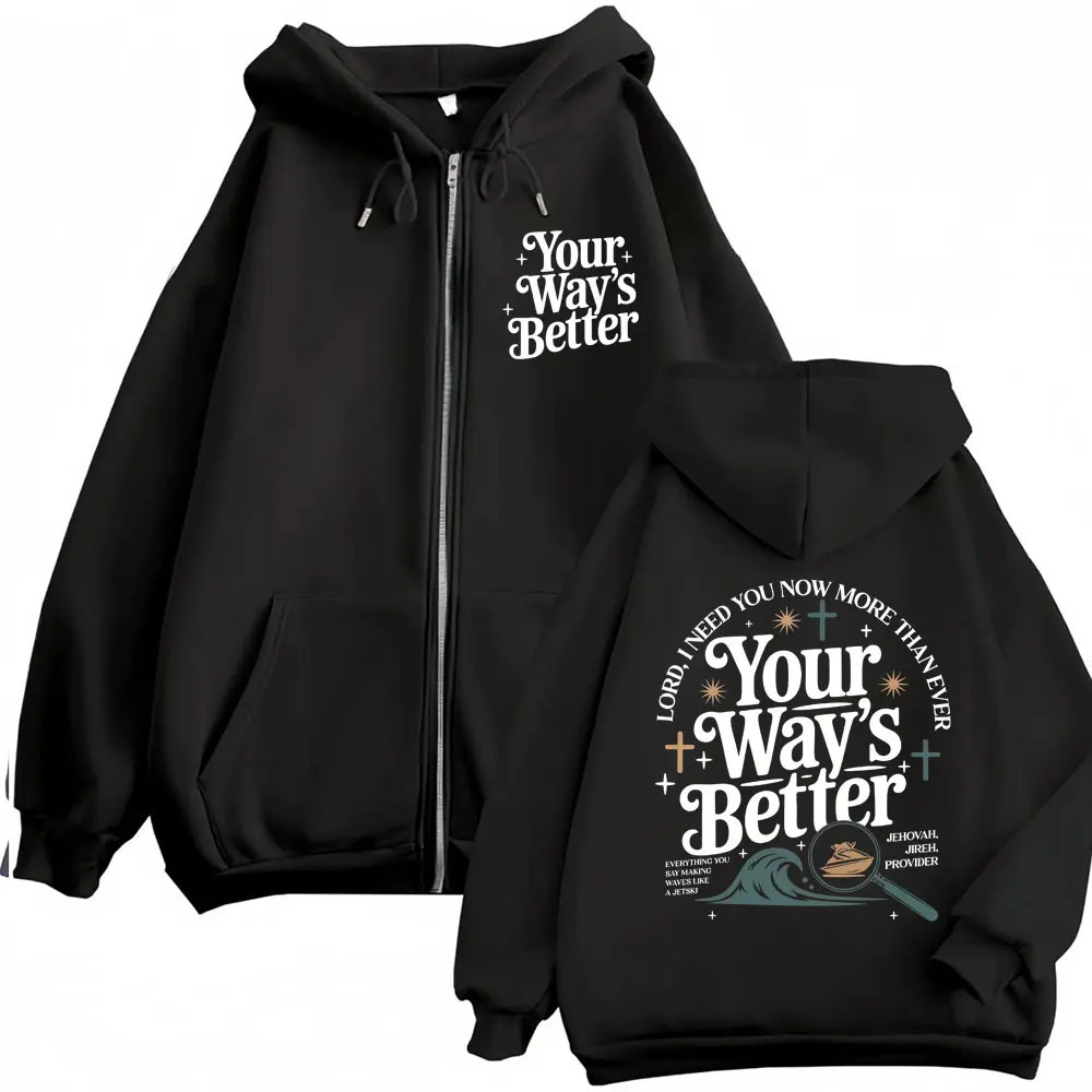 

Толстовки на молнии с принтом христианских библейских стихов Your Way'S Better для мужчин и женщин, классическая толстовка в стиле Харадзюку, повседневная толстовка на молнии